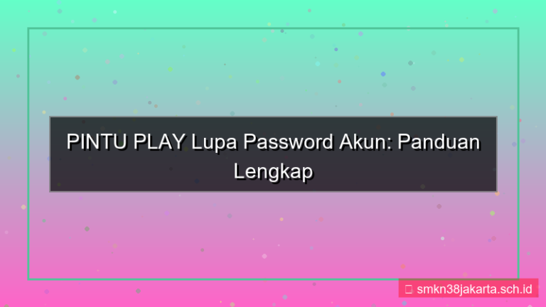 tampilan PINTU PLAY lupa password akun