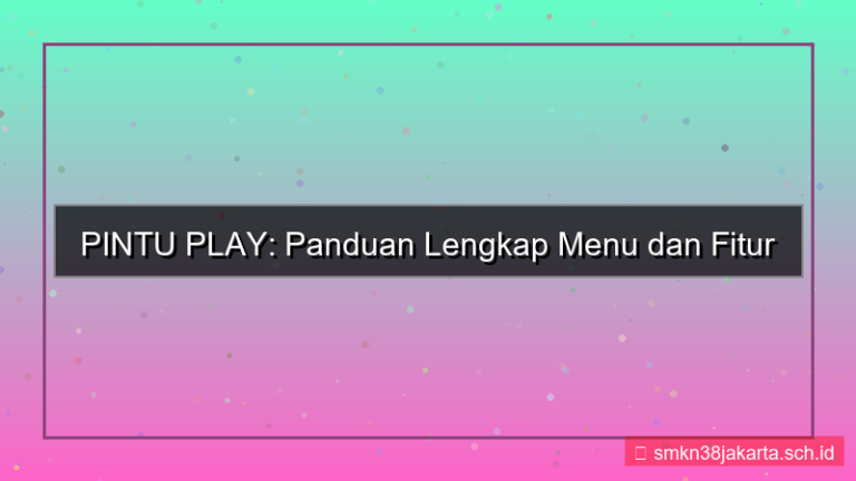 visual PINTU PLAY menu daftar jelas