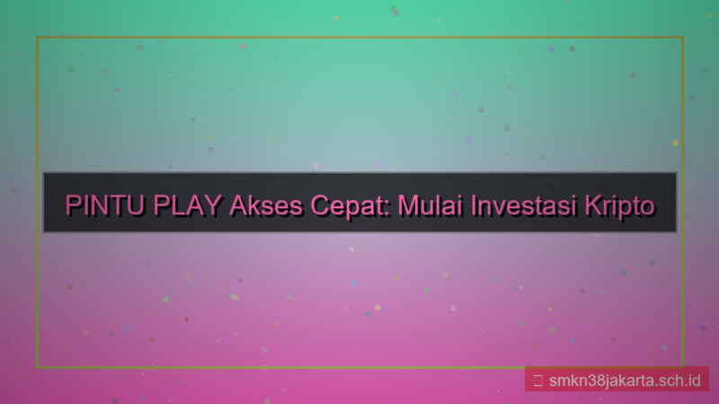 konten PINTU PLAY opera akses cepat