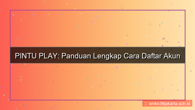 desain PINTU PLAY panduan daftar akun