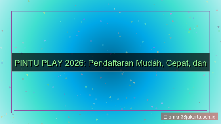 konten PINTU PLAY pendaftaran mudah dan aman 2026
