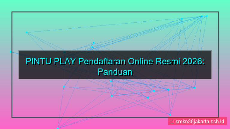 desain PINTU PLAY pendaftaran online resmi 2026