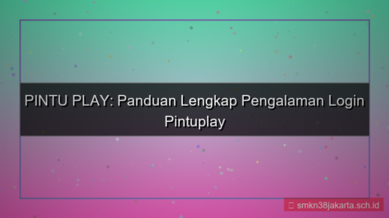PINTU PLAY pengalaman login pintuplay