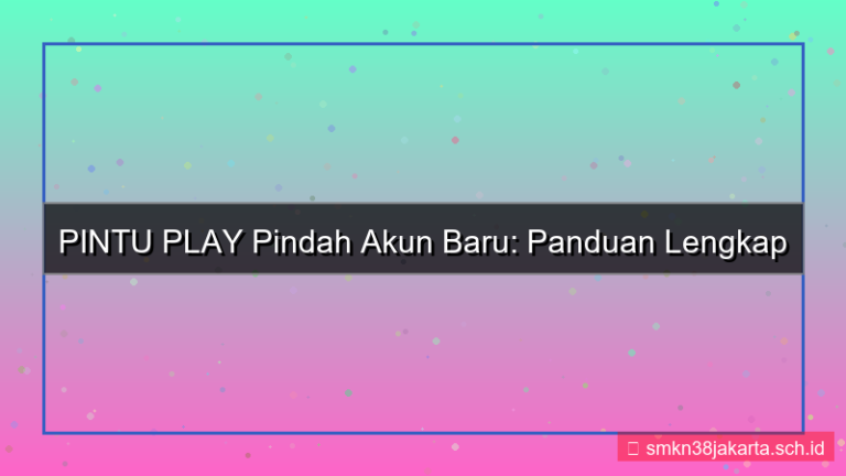 PINTU PLAY pindah akun baru