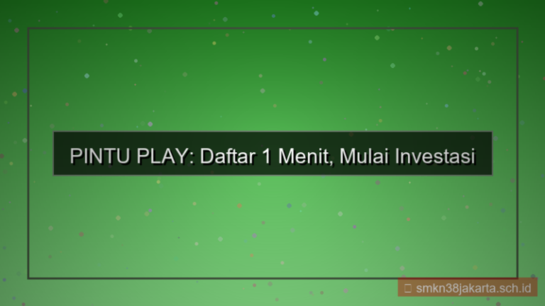 visual PINTU PLAY proses daftar 1 menit