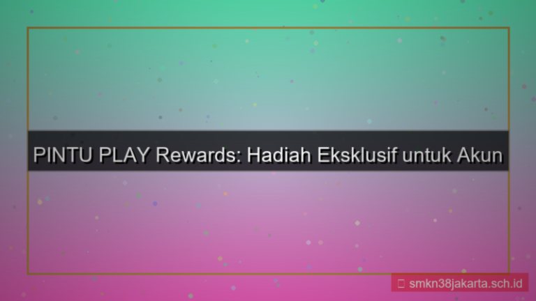 PINTU PLAY rewards akun aktif