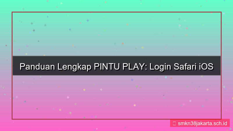 gambar PINTU PLAY safari login ios