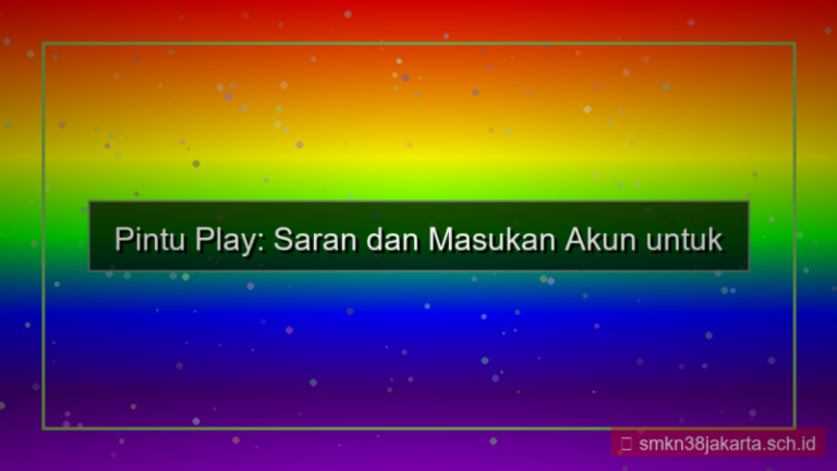 gambar PINTU PLAY saran dan masukan akun