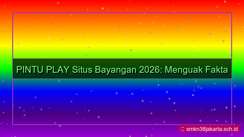 PINTU PLAY situs bayangan 2026
