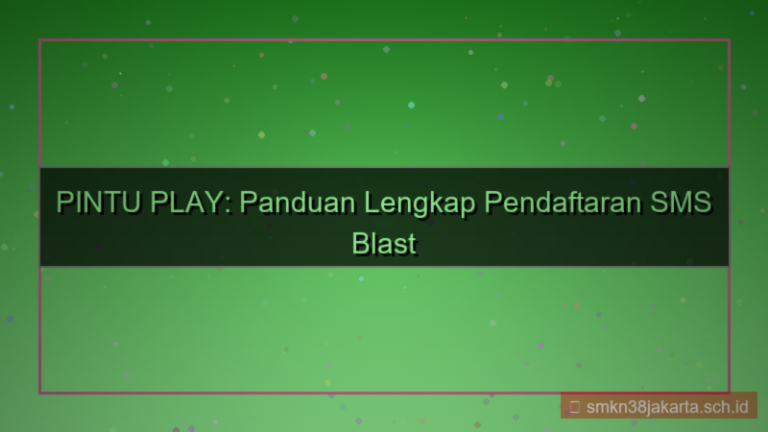 tampilan PINTU PLAY sms blast pendaftaran