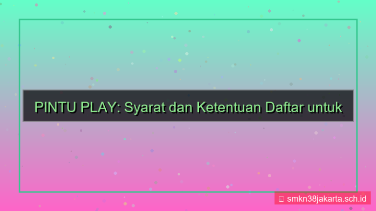 konten PINTU PLAY syarat dan ketentuan daftar