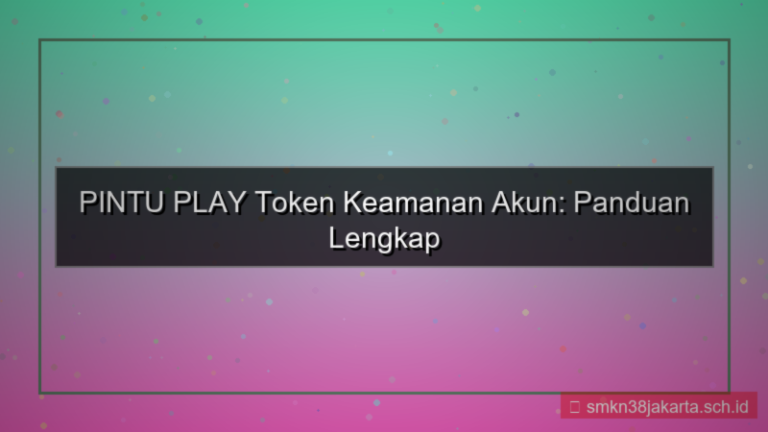 PINTU PLAY token keamanan akun