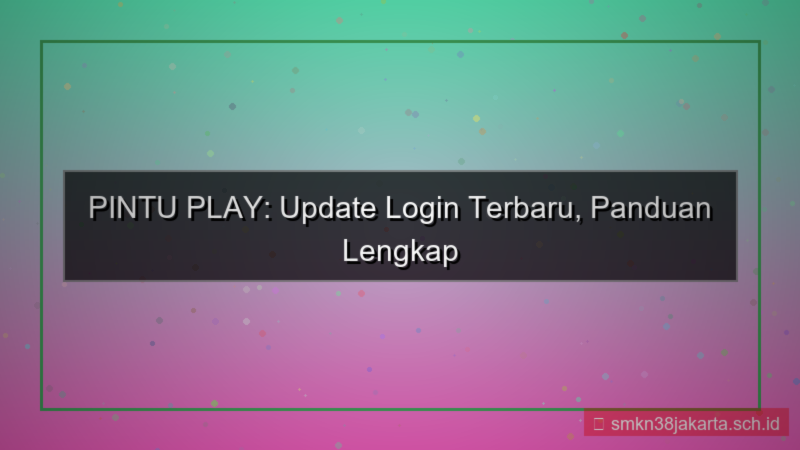 desain PINTU PLAY update login terbaru