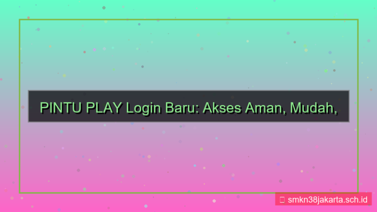 PINTU PLAY update sistem login baru