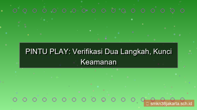 PINTU PLAY verifikasi dua langkah