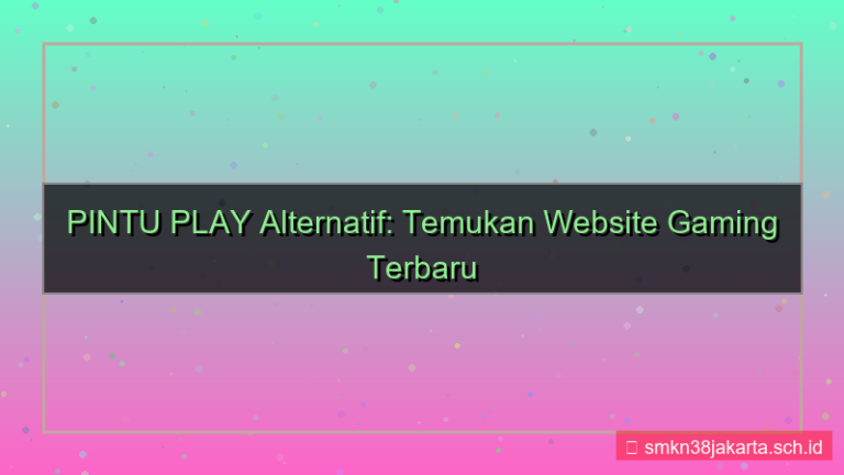 gambar PINTU PLAY website alternatif terbaru 2026