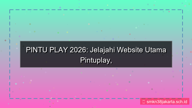 gambar PINTU PLAY website utama pintuplay 2026