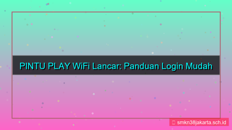 gambar PINTU PLAY wifi login lancar