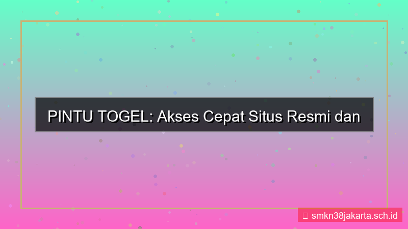 desain PINTU TOGEL akses cepat situs