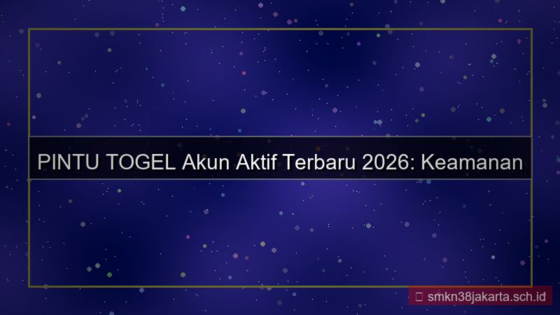 desain PINTU TOGEL akun aktif terbaru 2026