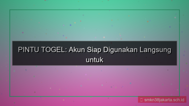 gambar PINTU TOGEL akun siap digunakan langsung