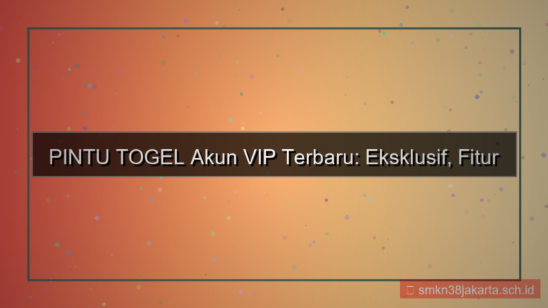 konten PINTU TOGEL akun vip terbaru