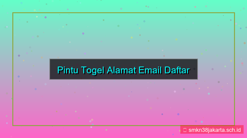 gambar PINTU TOGEL alamat email daftar