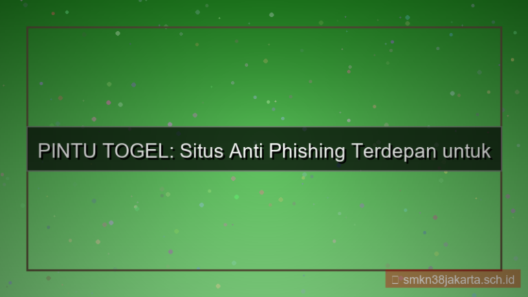 PINTU TOGEL anti phishing situs