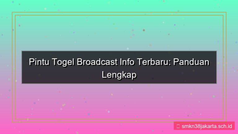 desain PINTU TOGEL broadcast info terbaru