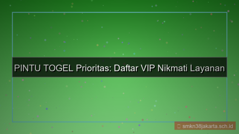 tampilan PINTU TOGEL cs prioritas daftar vip