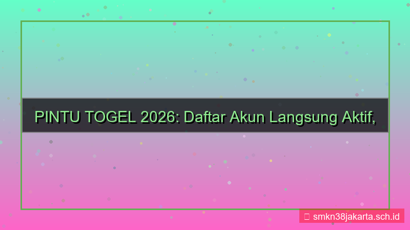 gambar PINTU TOGEL daftar akun langsung aktif 2026