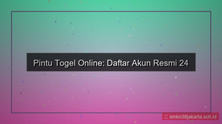 PINTU TOGEL daftar akun online 24 jam