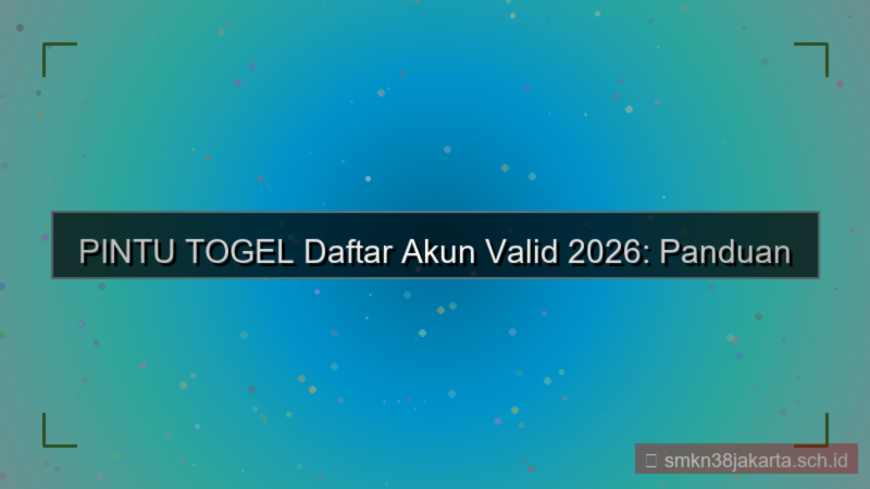 desain PINTU TOGEL daftar akun valid 2026