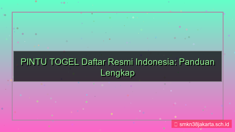 desain PINTU TOGEL daftar resmi indonesia