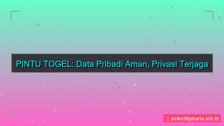 tampilan PINTU TOGEL data pribadi aman