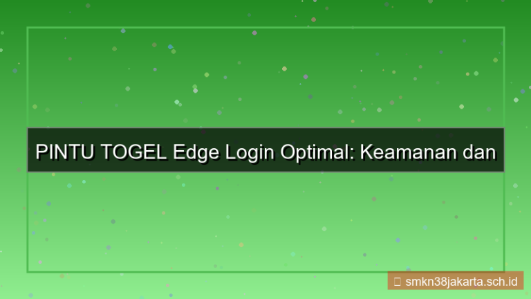 konten PINTU TOGEL edge login optimal