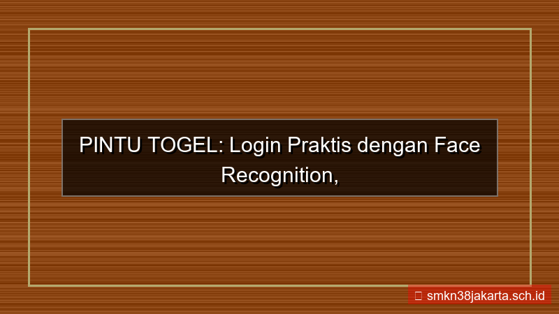 desain PINTU TOGEL face recognition login