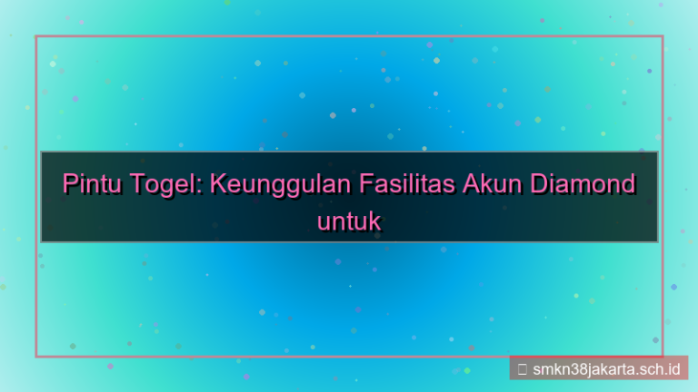 gambar PINTU TOGEL fasilitas akun diamond