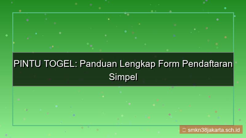 PINTU TOGEL form pendaftaran simpel