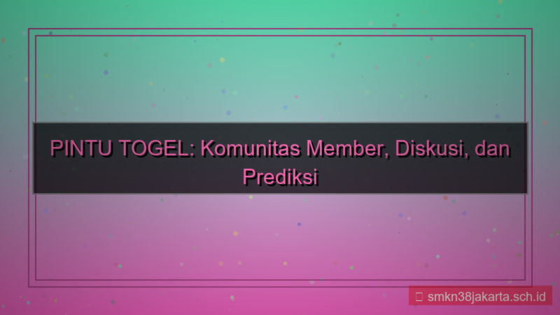 ilustrasi PINTU TOGEL forum diskusi member