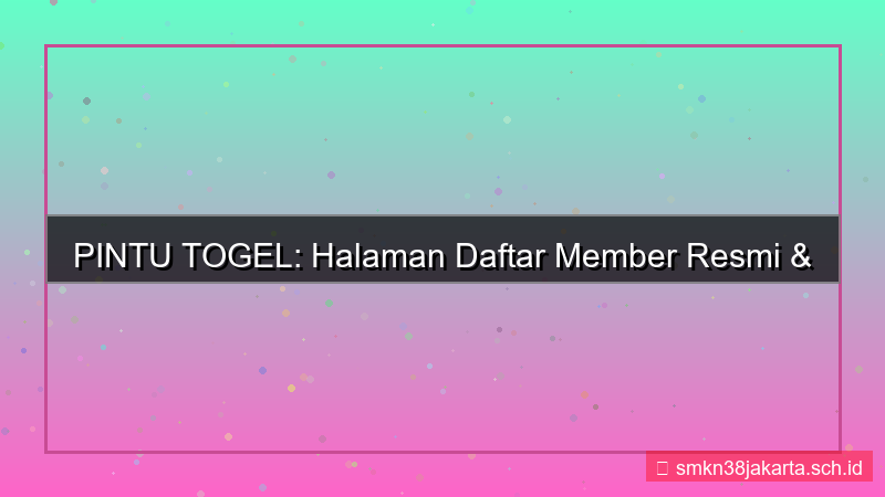 tampilan PINTU TOGEL halaman daftar member 2026