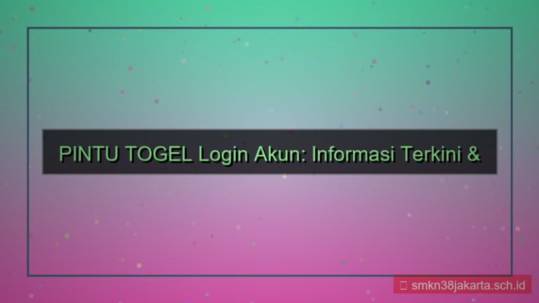 ilustrasi PINTU TOGEL informasi login akun terkini