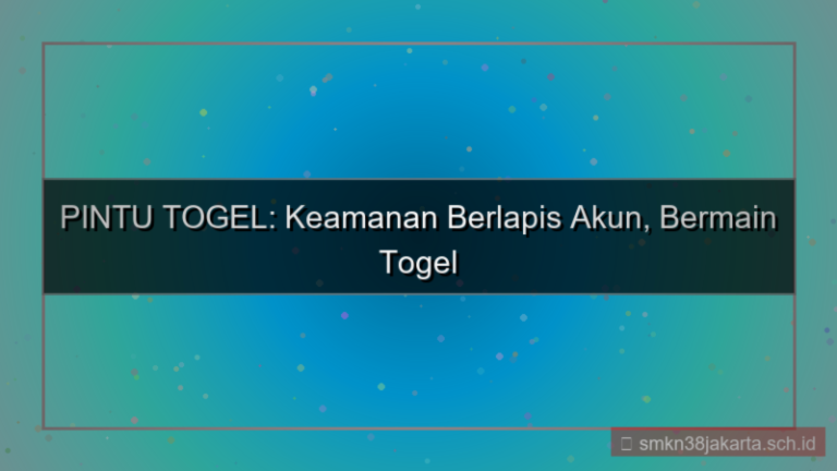 konten PINTU TOGEL keamanan berlapis akun