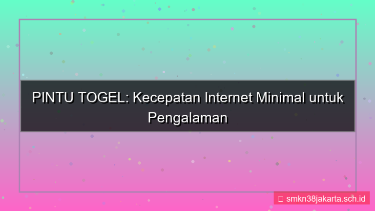 PINTU TOGEL kecepatan internet minimal