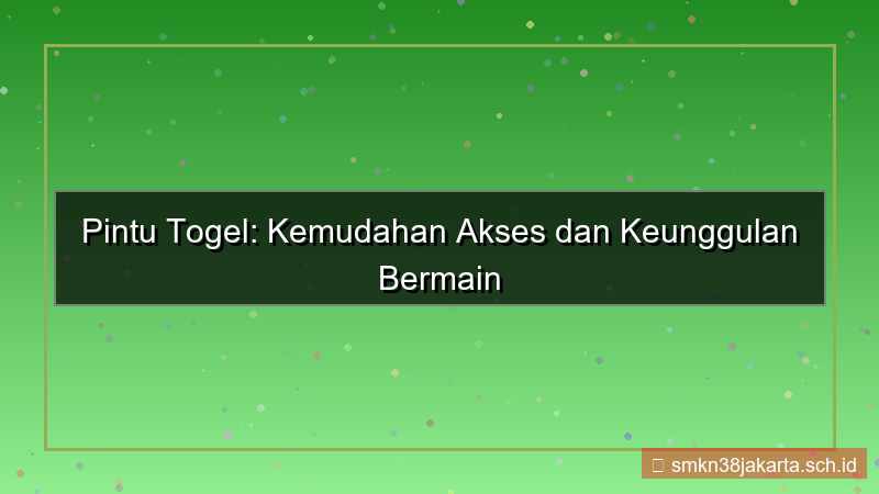 tampilan PINTU TOGEL kemudahan akses pintutogel
