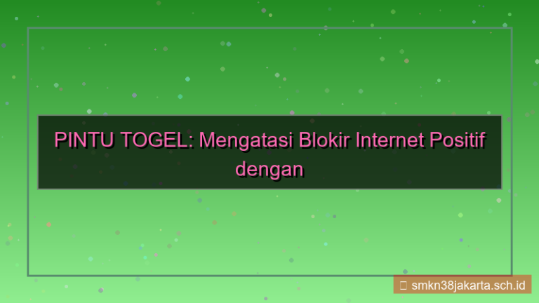desain PINTU TOGEL link bebas internet positif