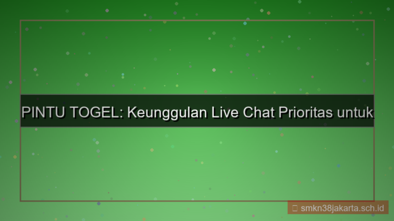 visual PINTU TOGEL live chat prioritas