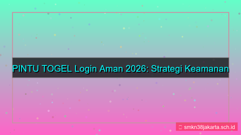 desain PINTU TOGEL login aman 2026