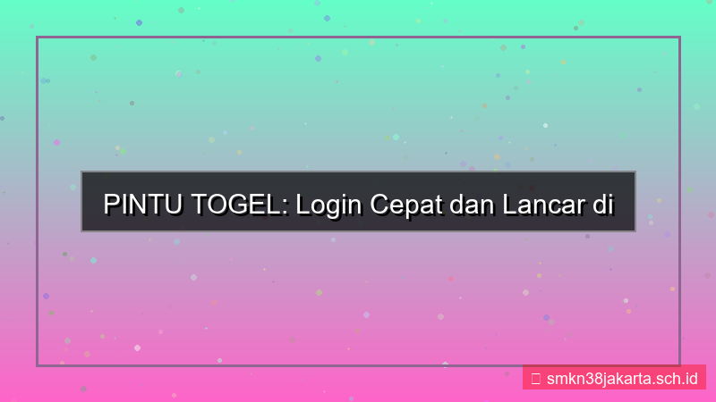 visual PINTU TOGEL login cepat dan lancar 2026