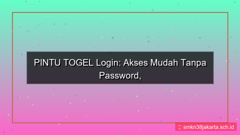 tampilan PINTU TOGEL login mudah tanpa password